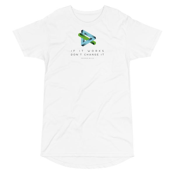 If It Works Don't Change It