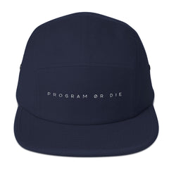 Program or Die 5 Panel Hat