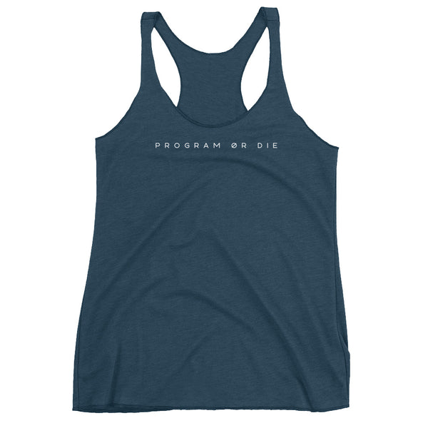 Program or Die Women's Racerback Tank